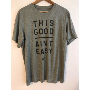 Men's Nike Graphic This Good Ain't Easy T Shirt Gray Size Large